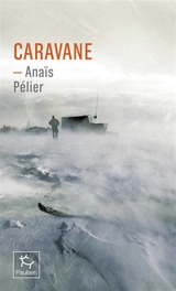 Caravane - Anaïs Pélier