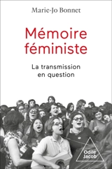 La véritable histoire du féminisme - Marie-Josèphe Bonnet