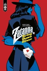 Zatanna : bring down the house - Mariko Tamaki