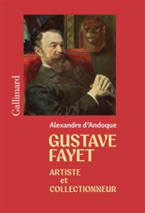 Gustave Fayet : biographie - Alexandre d' Andoque