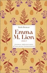 Emma M. Lion : journal préjudiciable d'une jeune Londonienne. Vol. 4 - Beth Brower