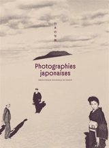 Photographies japonaises de la Bibliothèque nationale de France : scènes, signes, sensations : 1945-2005