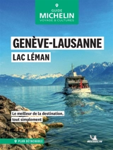 Genève-Lausanne, lac Léman : le meilleur de la destination, tout simplement - Manufacture française des pneumatiques Michelin