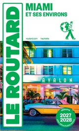 Miami et ses environs : 2027-2028 - Philippe Gloaguen