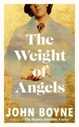 The Weight of Angels - John Boyne