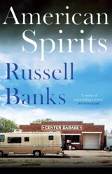 American Spirits - Russell Banks