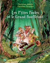 Les p'tites poules. Vol. 22. Les p'tites poules et le grand Bouffetout - Christian Jolibois