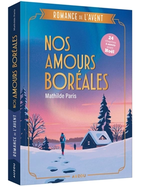 Nos amours boréales - Mathilde Paris