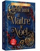 Le maître de Noël - Victor Dixen