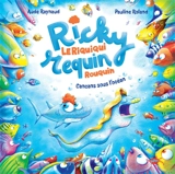 Ricky, le riquiqui requin rouquin. Vol. 2. Cancans sous l'océan - Aude Raynaud