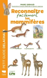 Reconnaître facilement les mammifères - Marc Giraud