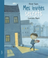 Mes invités secrets - Olivier Dupin