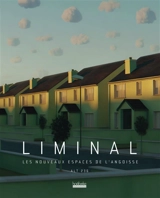 Liminal : les nouveaux espaces de l'angoisse - Alt236