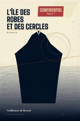 L'ile des robes et des cercles - Guillaume de Reynal