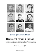 Ils étaient élèves à Janson : histoire de jeunes Juifs pendant l'Occupation - Lycée Janson de Sailly (Paris)