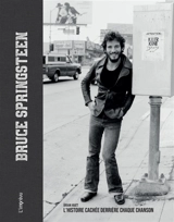 Bruce Springsteen : l'histoire cachée derrière chaque chanson - Brian Hiatt