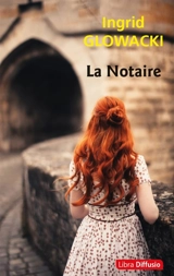 La notaire - Ingrid Glowacki
