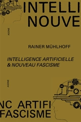Intelligence artificielle & nouveau fascisme - Rainer Mühlhoff
