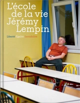 L'école de la vie : liberté égalité invisibilité : exposition, Villers-Cotterêts, Cité internationale de la langue française, du 11 juin au 20 septembre 2026 - Jérémy Lempin