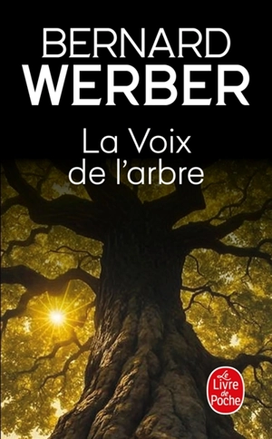La voix de l'arbre - Bernard Werber