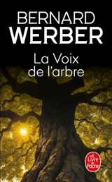 La voix de l'arbre - Bernard Werber