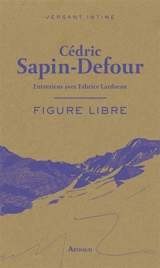 Figure libre - Cédric Sapin-Defour