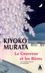 Le couvreur et les rêves - Kiyoko Murata