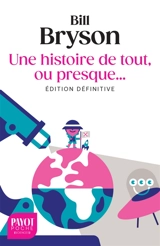 Une histoire de tout, ou presque... - Bill Bryson