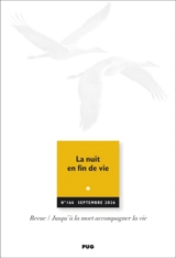 Jusqu'à la mort accompagner la vie, n° 166. Soigner la nuit, c'est autre chose...