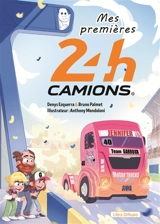 Mes premières 24h Camions - Denys Ezquerra
