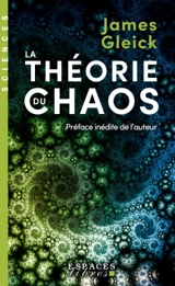 La théorie du chaos : vers une nouvelle science - James Gleick