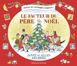 Le facteur du Père Noël : ouvrez les enveloppes surprises ! - Janet Ahlberg