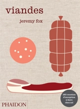 Viandes : recettes contemporaines à faire chez soi - Jeremy Fox