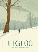 L'igloo - Guillermo Corral van Damme