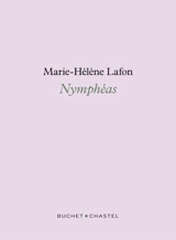 Nymphéas - Marie-Hélène Lafon