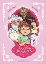 Aux douceurs enchantées : intégrale. Vol. 1 - Aurélie Gerlach