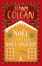 Noël à la petite boulangerie : roman à sentir - Jenny Colgan