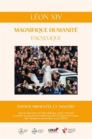 Magnifique humanité : encyclique. Magnifica humanitas - Léon 14