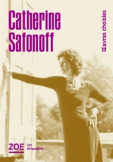 Oeuvres choisies - Catherine Safonoff