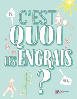 C'est quoi les engrais ? - Zucong Cai