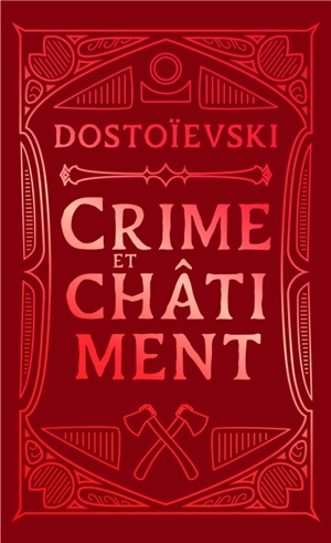 Crime et châtiment - Fédor Dostoievski