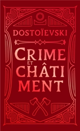 Crime et châtiment - Fédor Dostoievski