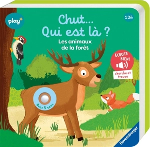 Chut... Qui est là ? : les animaux de la forêt - Maria Höck