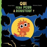 Qui fera peur à Roustouf ? - Anouk Fallon