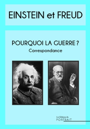 Pourquoi la guerre ? - Albert Einstein