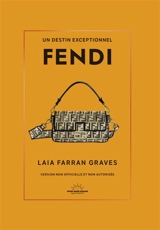 Fendi : un destin exceptionnel - Laia Farran Graves