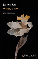 Amer, amer - Joanna Bator