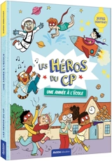 Les héros du CP. Une année à l'école : super débutant - Maxime Gillio