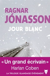 Jour blanc - Ragnar Jonasson