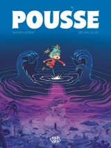 Pousse. Vol. 1 - Mathieu Burniat